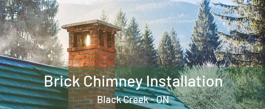  Brick Chimney Installation Black Creek - ON