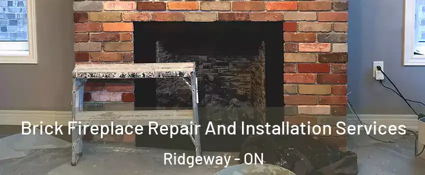  Brick Fireplace Repair And Installation Services Ridgeway - ON