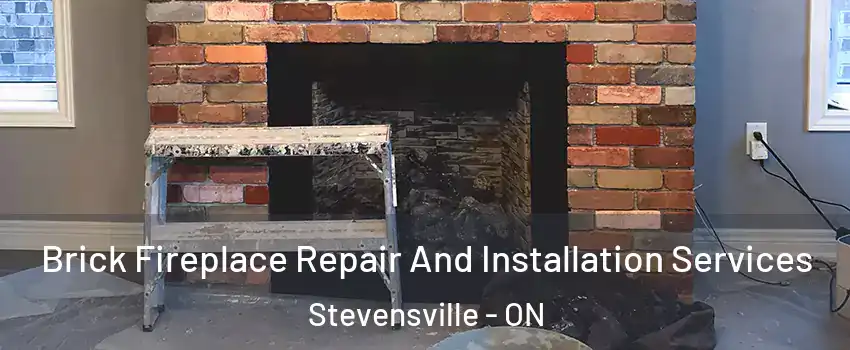  Brick Fireplace Repair And Installation Services Stevensville - ON