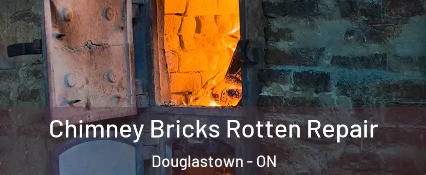  Chimney Bricks Rotten Repair Douglastown - ON