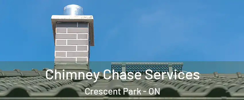  Chimney Chase Services Crescent Park - ON