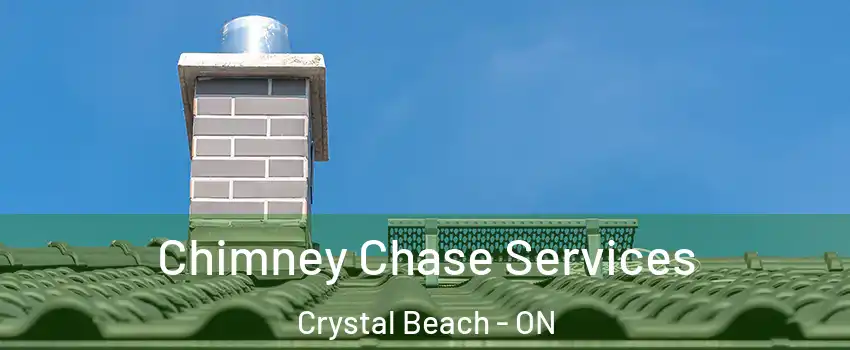  Chimney Chase Services Crystal Beach - ON