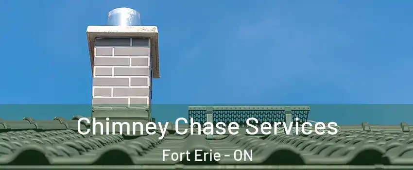  Chimney Chase Services Fort Erie - ON