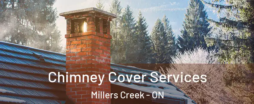  Chimney Cover Services Millers Creek - ON