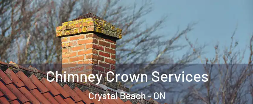  Chimney Crown Services Crystal Beach - ON