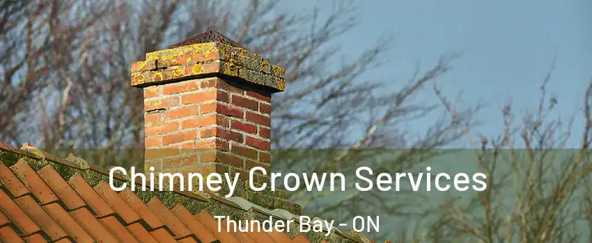  Chimney Crown Services Thunder Bay - ON