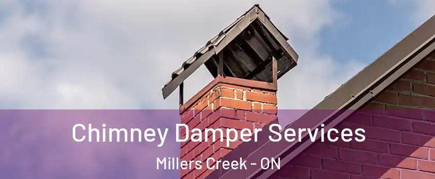  Chimney Damper Services Millers Creek - ON
