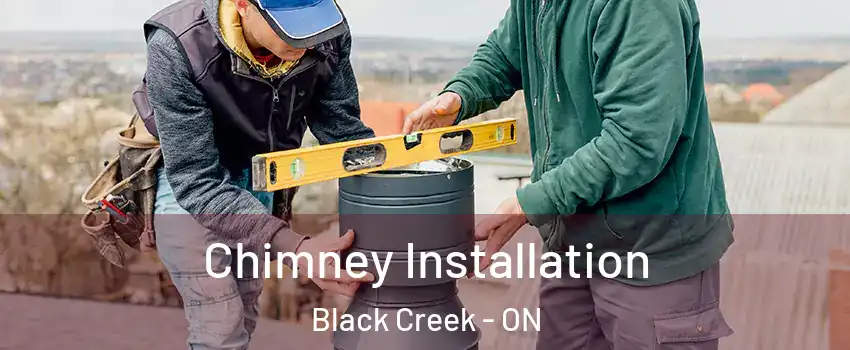  Chimney Installation Black Creek - ON