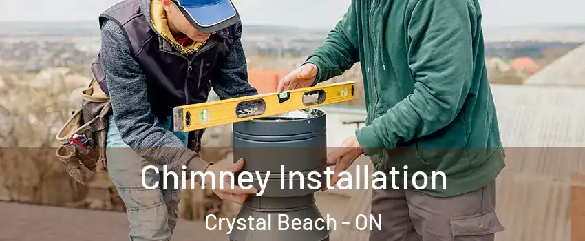  Chimney Installation Crystal Beach - ON