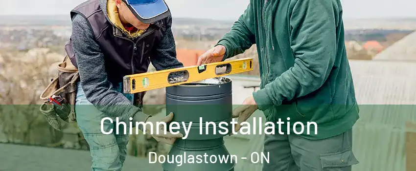  Chimney Installation Douglastown - ON