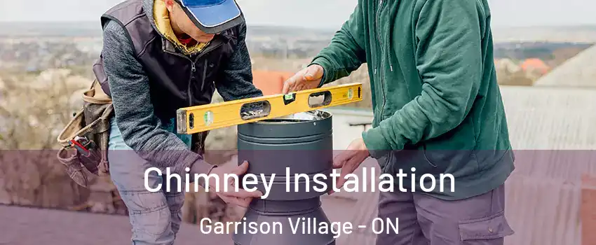  Chimney Installation Garrison Village - ON