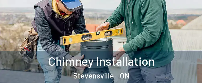  Chimney Installation Stevensville - ON