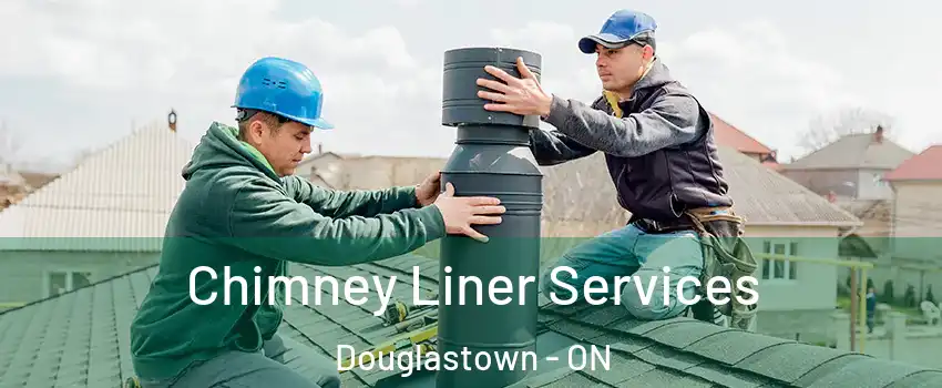  Chimney Liner Services Douglastown - ON