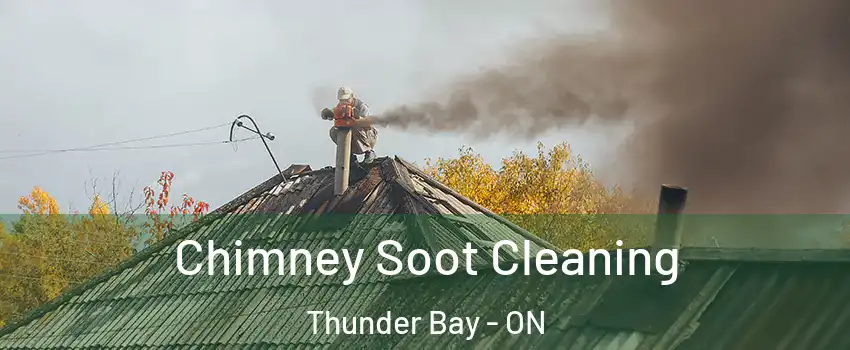  Chimney Soot Cleaning Thunder Bay - ON