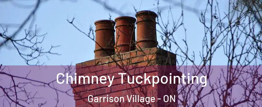  Chimney Tuckpointing Garrison Village - ON