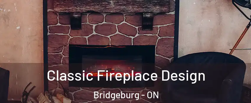  Classic Fireplace Design Bridgeburg - ON