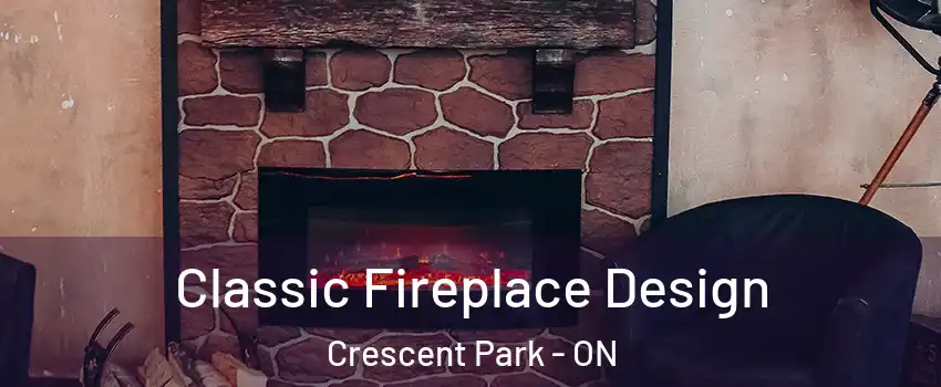  Classic Fireplace Design Crescent Park - ON