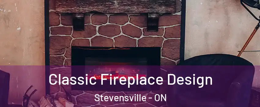  Classic Fireplace Design Stevensville - ON