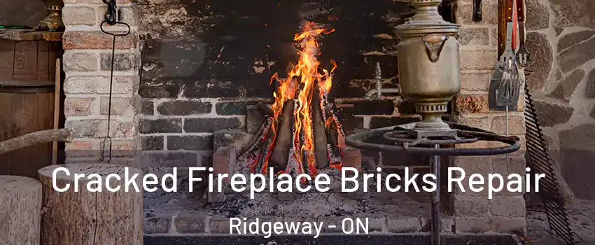  Cracked Fireplace Bricks Repair Ridgeway - ON