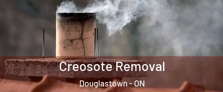  Creosote Removal Douglastown - ON