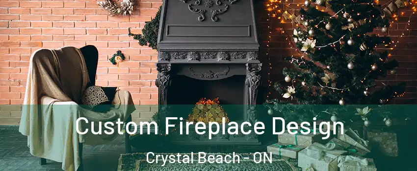  Custom Fireplace Design Crystal Beach - ON