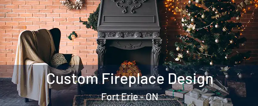  Custom Fireplace Design Fort Erie - ON