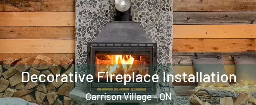  Decorative Fireplace Installation Garrison Village - ON