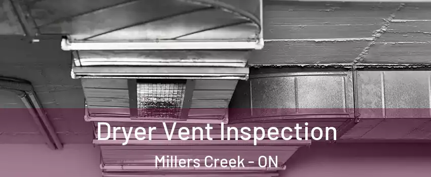  Dryer Vent Inspection Millers Creek - ON
