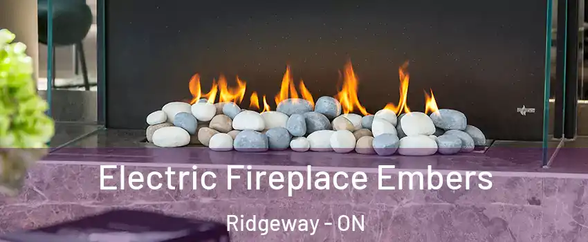 Electric Fireplace Embers Ridgeway - ON