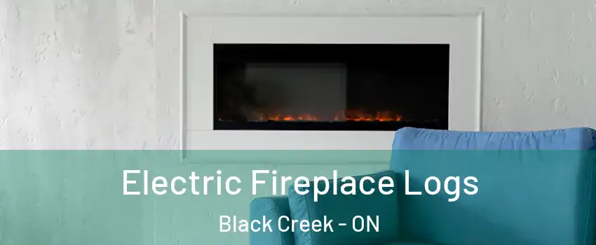  Electric Fireplace Logs Black Creek - ON