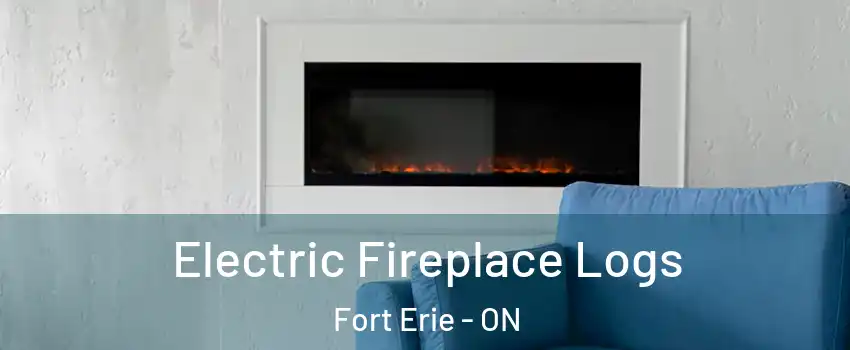  Electric Fireplace Logs Fort Erie - ON