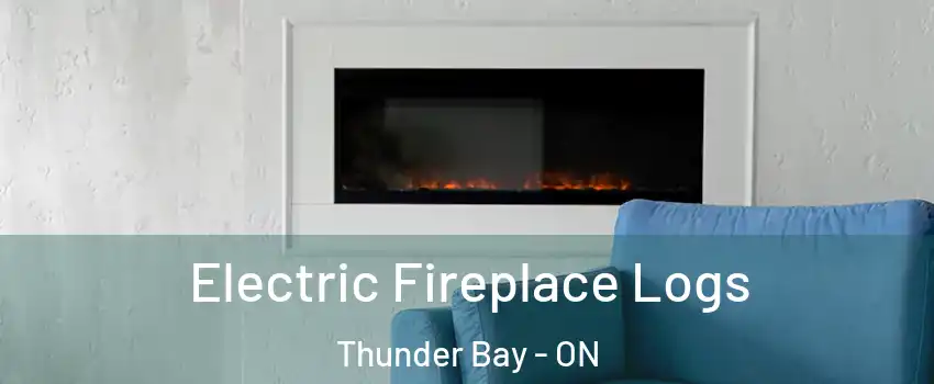  Electric Fireplace Logs Thunder Bay - ON