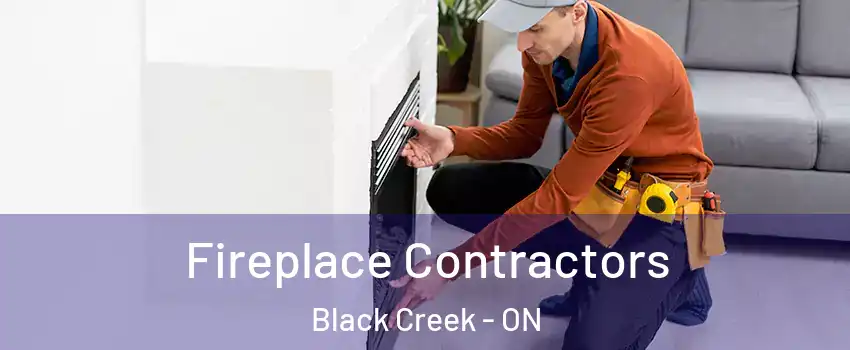  Fireplace Contractors Black Creek - ON