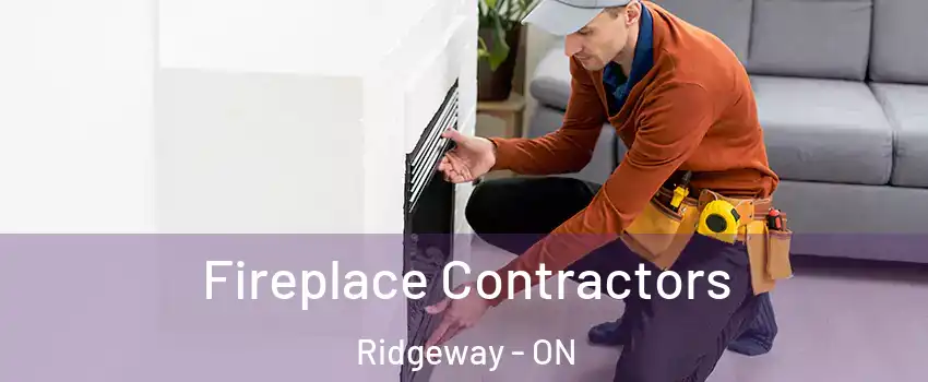 Fireplace Contractors Ridgeway - ON