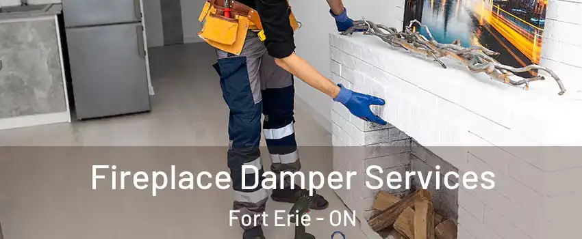  Fireplace Damper Services Fort Erie - ON