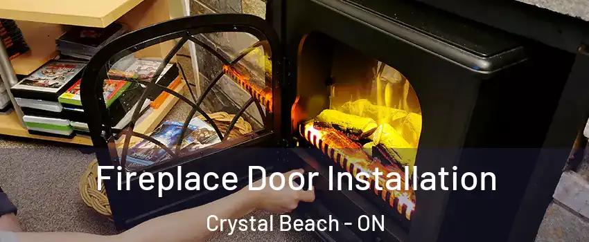  Fireplace Door Installation Crystal Beach - ON
