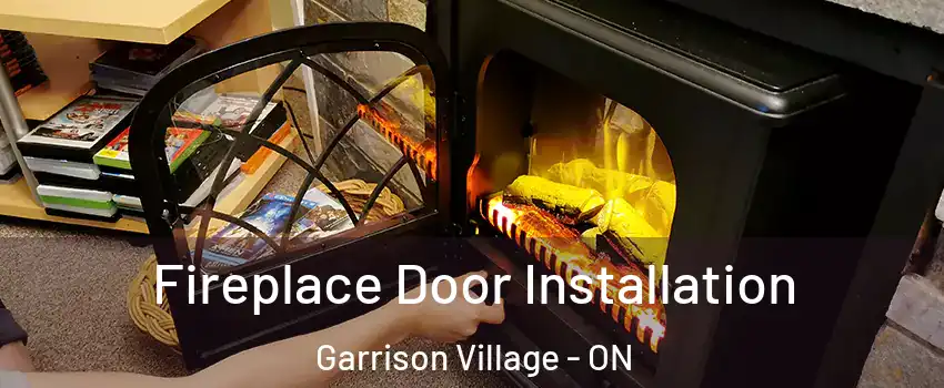  Fireplace Door Installation Garrison Village - ON