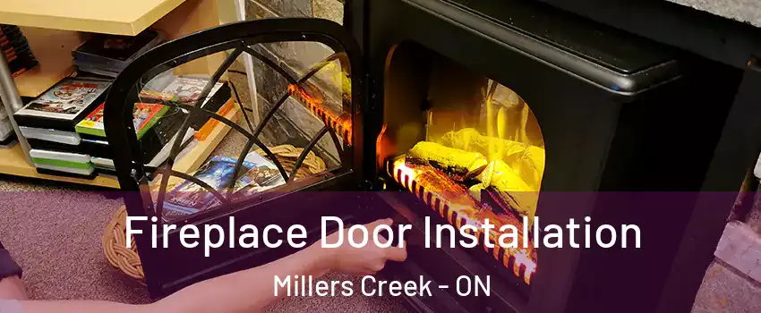  Fireplace Door Installation Millers Creek - ON