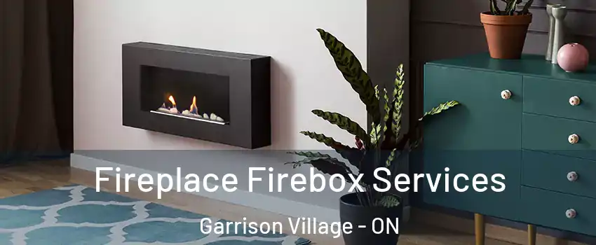  Fireplace Firebox Services Garrison Village - ON