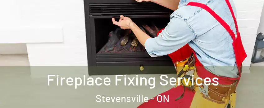  Fireplace Fixing Services Stevensville - ON