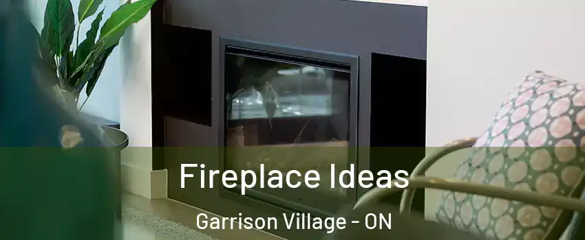  Fireplace Ideas Garrison Village - ON
