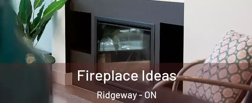  Fireplace Ideas Ridgeway - ON