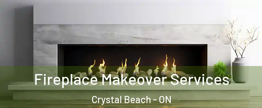  Fireplace Makeover Services Crystal Beach - ON