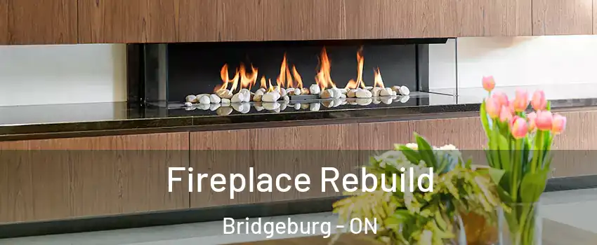  Fireplace Rebuild Bridgeburg - ON