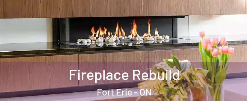 Fireplace Rebuild Fort Erie - ON