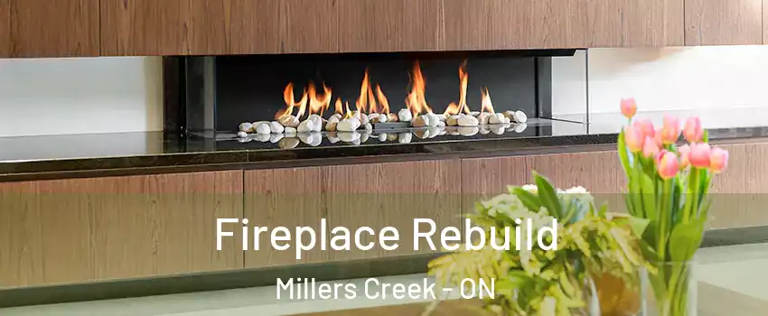  Fireplace Rebuild Millers Creek - ON