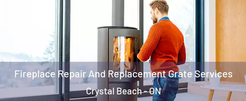 Fireplace Repair And Replacement Grate Services Crystal Beach - ON