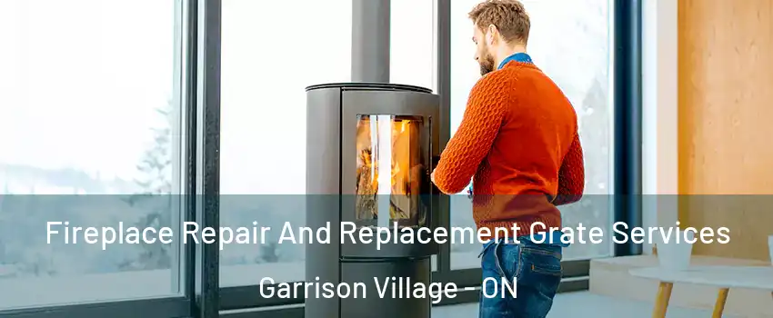  Fireplace Repair And Replacement Grate Services Garrison Village - ON