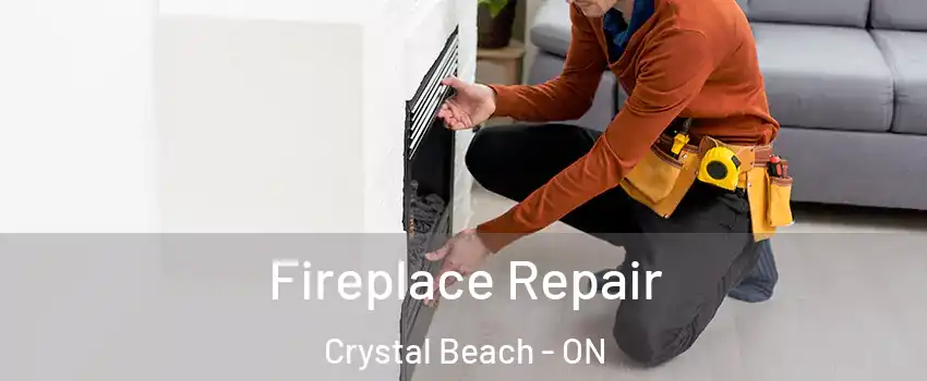  Fireplace Repair Crystal Beach - ON
