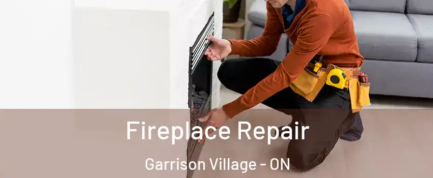  Fireplace Repair Garrison Village - ON